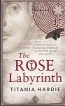 Hardie, Titania - The Rose Labyrith Hardie, Titania - The Rose Labyrith