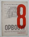 De 8 en Opbouw, red. - - De 8 en Opbouw. 14-Daagsch tijdschrift van de architectengroep ,,De 8" Amsterdam en ,,Opbouw" Rotterdam -  12e jaargang, No. 6, Juni 1941 [Schouwburgen]