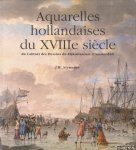 Niemeijer, J.W. - Aquarelles hollandaises du XVIIIe siècle du Cabinet des Dessins du Rijksmuseum d'Amsterdam