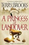 Terry Brooks - A Princess Of Landover Terry Brooks - A Princess Of Landover