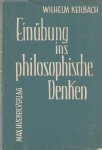 Wilhelm Keilbach - Einübung ins philosophische Denken