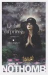 Amélie Nothomb - Le fait du prince