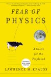 Lawrence Krauss - Fear of Physics Lawrence Krauss - Fear of Physics