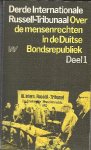  - Derde Internationale Russell-Tribunaal. Over de mensenrechten in de Duitse Bondsrepubliek. Deel 1