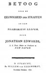 Edwards, Jonathan - Betoog voor de eeuwigheid der straffen in een toekomstig leeven