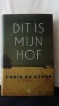 Stoop, Chris de, - Dit is mijn hof.
