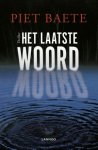 Piet Baete - Het laatste woord