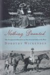 Wickenden, Dorothy - Nothing daunted: The unexpected education of two society girls in the West