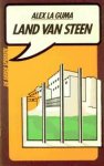 La Guma, Alex - Land van steen