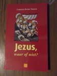 Thiede, Carsten Peter - Jezus, waar of niet?