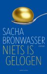 Sacha Bronwasser 102983 - Niets is gelogen