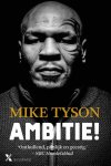 Mike Tyson, Larry Sloman - Ambitie!