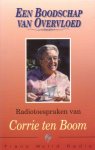 Boom, Corrie ten - Een boodschap van overvloed. Radiotoespraken van Corrie ten Boom