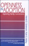 Harold D. Grotevant ,  Ruth Gail McRoy - Openness in Adoption