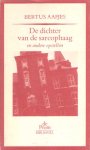 Aafjes, Bertus - De dichter van de sarcophaag en andere opstellen. Aafjes, Bertus - De dichter van de sarcophaag en andere opstellen.