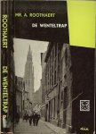 Roothaert, Mr. A. - De Wenteltrap