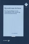 A.P.A. Broeders - Publicaties van het E.M. Meijers Instituut 63 -   Op zoek naar de bron