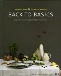 Boerma, Jacob-Jan / Boer, Sacha de - Back to basics. Gezonde en eenvoudige recepten met smaak. Lunch - voor - hoofd - na - feest
