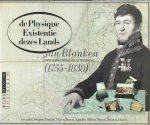 HAUBOURDIN, R.M., JANSEN, P.C., RIJKSMUSEUM, AMSTERDAM - De physique existentie dezes lands: Jan Blanken, inspecteur-generaal van de waterstaat: (1755-1838)