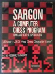 Spracklen, Dan  & Spracklen, Kathe - Sargon: A Computer Chess Program