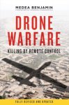Medea Benjamin, Barbara Ehrenreich - Drone Warfare
