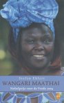 Ehlert, Stefan - Wangari Maathai. Nobelprijs voor de Vrede 2004