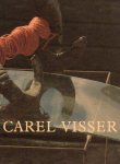  - Carel Visser, new work