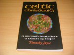 Timothy J. Joyce - Celtic Christianity: A Sacred Tradition, A Vision of Hope