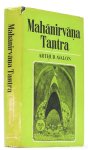AVALON, A., (ED.) - Mahanirvana Tantra with the commentary of Hariharananda Bharati.
