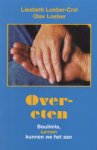 Loeber-Crol,Liesbeth/Loeber,Olav - Over-eten / druk 1 / boulimia, samen kunnen we het aan