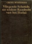 Mason, John & Hageland, Albert van  en Burningham, Sally en Grint, Damian - Grote Mysteries : Vliegende Schotels en andere Raadsels van het Heelal