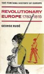 RUDE George - Revolutionary Europe 1783-1815