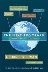 George Friedman - The Next 100 Years: A Forecast for the 21st Century
