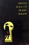 Jean Bruce [omslag: Dick Bruna] - O.S.S. 117 in het nauw [Originele titel: Angoisse pour O.S.S. 117]