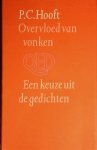 Hooft, P.C. - Overvloed  van vonken: Een keuze uit de gedichten