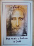 Ryden, Vassula - Das wahre Leben in Gott 1 / Vassulas Gespr
