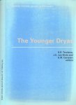Troelstra, S.R. & J.E Van Hinte, G.M Ganssen (editors) - The Younger Dryas: Proceedings of a Workshop at the Royal Academy of Art and Science. 11-13 April, 1994