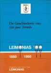 Weg j. van der en Graaf, Drs. A.C. de - De geschiedenis van 100 jaar tennis -Leimonias 100jaar