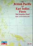 Brown, D - The British Pacific and East Indies Fleets The Forgotten Fleets, 50th anniversary