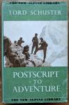 Lord Schuster, G.C.B. - Postscript to adventure. The new alpine library