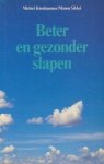Klonhammer, Michiel / Sikkel, Manon - Beter en gezonder slapen. Een praktische gids voor mensen met slaapproblemen.