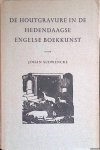 Schwencke, Johan - De houtgravure in de hedendaagse engelse boekkunst