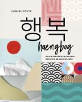 Barbara J. Zitwer - Haengbog Zuid-Koreaanse wijsheden voor een gelukkig leven