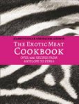 Jeanette Edgar, Rachel Godwin - The Exotic Meat Cookbook