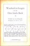 Beckering Vinckers, J. /Jansen, Gerrit. / Linden L.F.over de  e.a. - Waarheid en leugen over het Oera Linda Boek ( zijnde herdruk van 4 belangrijke brochures uit 1876 3n 1877.)