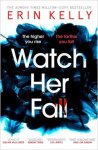 Erin Kelly - Watch Her Fall