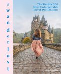 Sabina Trojanova - #wanderlust The World's 500 Most Unforgettable Travel Destinations