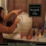 André, Jean-Michel - Ceramiek en glas. Beoordelen - restaureren - conserveren