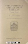 E. van Autenboer - Volksfeesten en Rederijkers te Mechelen (1400 - 1600) E. van Autenboer - Volksfeesten en Rederijkers te Mechelen (1400 - 1600)