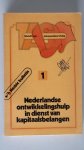 Bastiaans, Erna (redactie) - Nederlandse ontwikkelingshulp in dienst van kapitaalsbelangen 	279 p.